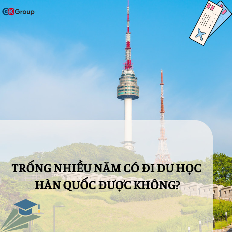 Trống nhiều năm đi du học Hàn Quốc được không?